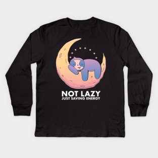 Funny Gift I'm Not Lazy Just Saving Energy Mode Sloth Kids Long Sleeve T-Shirt